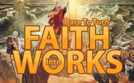 Turn Faith into Works